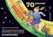 ksiazka tytu: piewnik przedszkolaka autor: Michaowska Tamara