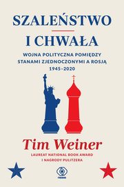 Szalestwo i chwaa, Weiner Tim