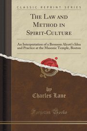 ksiazka tytu: The Law and Method in Spirit-Culture autor: Lane Charles