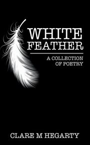 ksiazka tytu: White Feather autor: Hegarty Clare