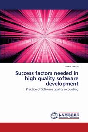 Success Factors Needed in High Quality Software Development, Honda Naomi