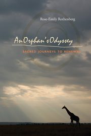 An Orphan's Odyssey, Rothenberg Rose-Emily