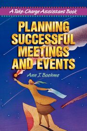 Planning Successful Meetings and Events, BOEHME Ann J.