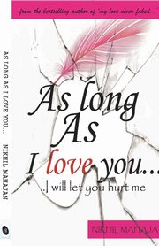 As Long as I love you, Mahajan Nikhil