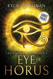 Eye of Horus (Large Print Version), Quillinan Kylie