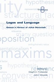 Logos and Language. Essays in Honour of Julius Moravcsik, 