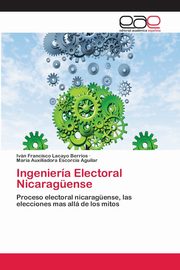Ingeniera Electoral Nicaragense, Lacayo Berros Ivn Francisco