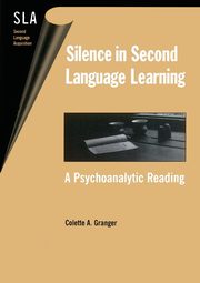 Silence in Second Language Learning, Granger Colette A.