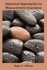 Statistical Approaches to  Measurement Invariance, Millsap Roger E.