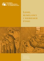 ksiazka tytu: Lenie bumelanci i niebieskie ptaki autor: Czapiga-Klag Magorzata, Rydlewski Micha