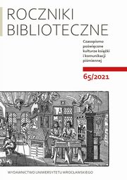 ksiazka tytu: Roczniki Biblioteczne LXV 65/2021 autor: Matwijw Maciej