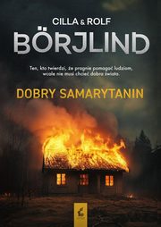 ksiazka tytu: Dobry samarytanin autor: Borjlind Cilla, Borjlind Rolf