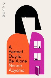 A Perfect Day to be Alone, Aoyama Nanae