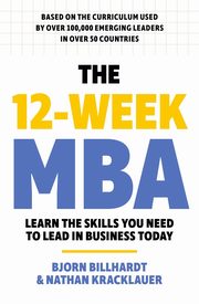 The 12-Week MBA, Billhardt Bjorn, Kracklauer Nathan