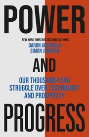 Power and Progress, Acemoglu Daron, Johnson Simon