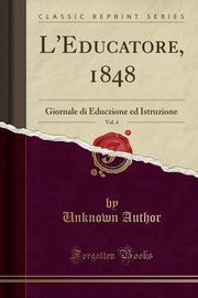 ksiazka tytu: L'Educatore, 1848, Vol. 4 autor: Author Unknown