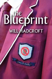 The Blueprint, Hadcroft Will