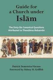 Guide for a Church Under Islam, Balsamon Theodore