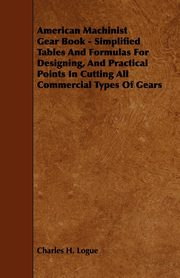 American Machinist Gear Book, Logue Charles Hays