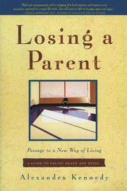 Losing a Parent, Kennedy Alexandra