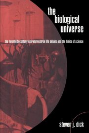 The Biological Universe, Dick Steven J.