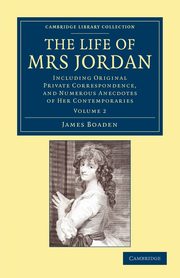 The Life of Mrs Jordan, Boaden James