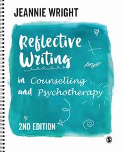 Reflective Writing in Counselling and Psychotherapy, Wright Jeannie