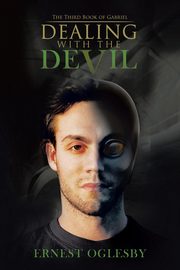 Dealing with the Devil, Oglesby Ernest