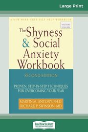 The Shyness & Social Anxiety Workbook, Antony Martin M.