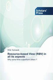 Resource-based View (RBV) in all its aspects, Kamasak Rifat