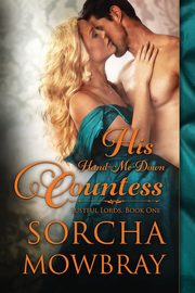 His Hand-Me-Down Countess, Mowbray Sorcha