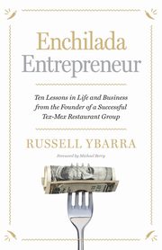 Enchilada Entrepreneur, Ybarra Russell