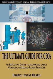 The Ultimate Guide for CEOs, Heard Forrest Wayne