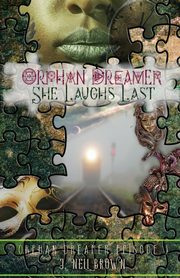 She Laughs Last, Brown J. Nell