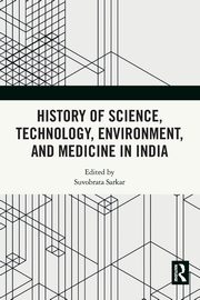 History of Science, Technology, Environment, and Medicine in India, 