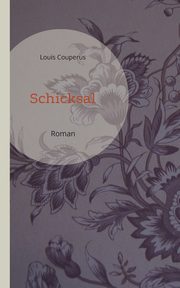 Schicksal, Couperus Louis