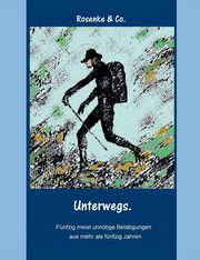 Unterwegs, Rosenke Eberhard