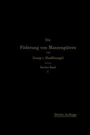 Die Forderung Von Massengutern, Von Hanffstengel Georg