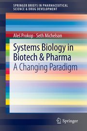 Systems Biology in Biotech & Pharma, Prokop Ale