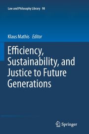 Efficiency, Sustainability, and Justice to Future Generations, 