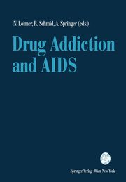 Drug Addiction and AIDS, 