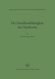 Die Einzelhandelsttigkeit des Handwerks, Kleinen Heinz