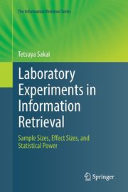 Laboratory Experiments in Information Retrieval, Sakai Tetsuya