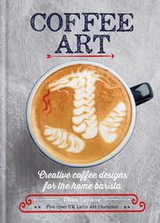 ksiazka tytu: Coffee Art autor: Tamang Dhan