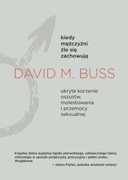 Kiedy mczyni le si zachowuj, Buss David M.