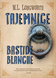 ksiazka tytu: Verlaque i Bonnet na tropie Tom 7 Tajemnice Bastide Blanche autor: Longworth M. L.