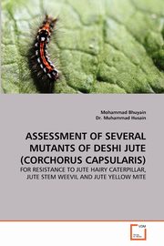 Assessment of Several Mutants of Deshi Jute (Corchorus Capsularis), Bhuyain Mohammad