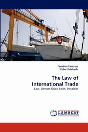 The Law of International Trade, Taderera Faustino