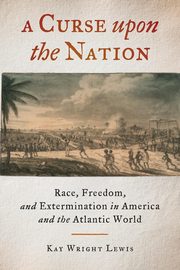 A Curse Upon the Nation, Lewis Kay Wright