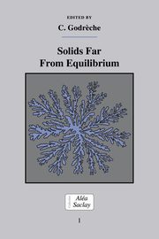 Solids Far from Equilibrium, 